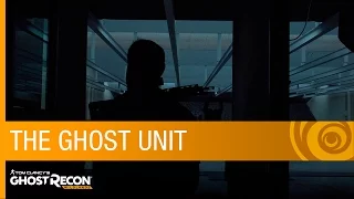 Tom Clancy's Ghost Recon Wildlands: The Ghost Unit