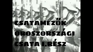 Csatamezők - Oroszországi csata I.rész