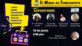 I FORO SOBRE TRANSPORTE URBANO EN PERÚ EN TIEMPOS DE PANDEMIA