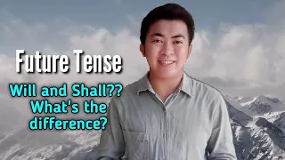 WILL AND SHALL?? WHAT'S THE DIFFERENCE? | FUTURE TENSE