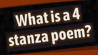 What is a 4 stanza poem?