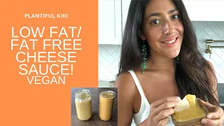 Plant Based Vegan Cheese Sauce | Low Fat/Fat Free and Tasty