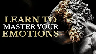 CONTROL YOUR EMOTIONS WITH 7 STOIC LESSONS (STOIC SECRETS)