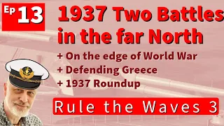 13 Germany 1935 | Rule the Waves 3 | Skirmishes in the Arctic