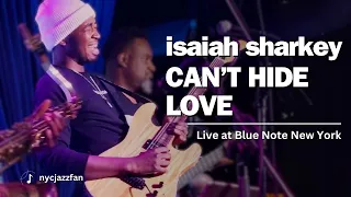 Isaiah Sharkey - Can't Hide Love | Live at Blue Note NYC, 5/20/2022