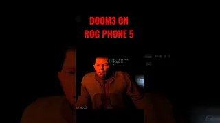 Doom 3 on ROG phone 5 is amazing