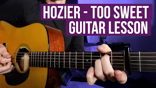 Hozier - Too Sweet - Guitar Tutorial