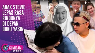 Bikin Haru! Kepolosan Anak Stevie Agnecya Ungkap Rasa Rindu | CUMISTORY