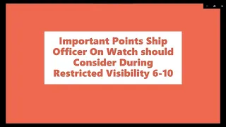 Important Points Ship Officer On Watch should consider during Restricted Visibility 6-10 ( Group 2)