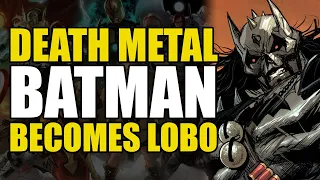 Batman Becomes Lobo: Death Metal One Shot Infinite Hour Extreme | Comics Explained