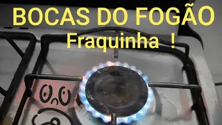 FOGÃO COM AS BOCAS FRAQUINHAS.