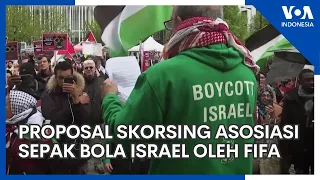 Proposal Skorsing Asosiasi Sepak Bola Israel oleh FIFA