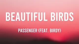 Beautiful Birds - Passenger (Feat. Birdy) [Lyrics-exploring] 🎺