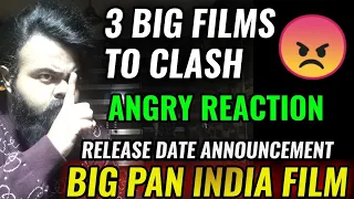 BIG PAN INDIA FILM ANNOUNCES RELEASE DATE | HUGE CLASH OF 3 BIG FILMS | ANGRY REACTION