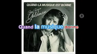 Jean-Jacques Goldman - Quand la musique est bonne [Karaoke Audio HD Lyrics]