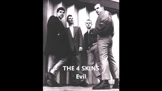THE 4 SKINS - Evil (Live 1981)