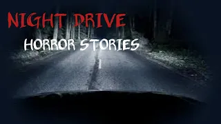 3 Terrifying TRUE Night Drive Horror Stories (volume 5)