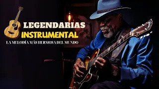 La Melodía Más Hermosa Del Mundo 🎸 NUNCA PODRÍAS ABURRIRTE DE ESCUCHAR! Mejor Música Instrumental !