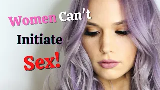 How to Initiate Sex: For Women   4K