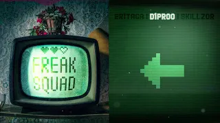 er1taga x d1proo, SKILLZOR — FREAK SQUAD (prod. StarBeats)