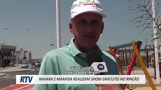 MAIARA E MARAISA REALIZAM SHOW GRATUITO NO RINCÃO.