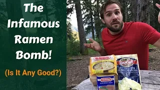 The Ramen Bomb: Best Backpacking Meal? (Tried and Tested) - Backcountry Forward