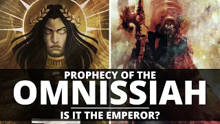 PROPHECY OF THE OMNISSIAH! IS IT THE EMPEROR?