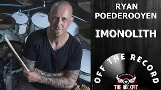 OFF THE RECORD: Ryan Van Poederooyen of Imonolith shares life advice, tour stories and more