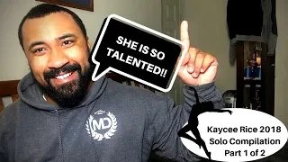 Kaycee Rice 2018 Solo's - Part 1 - REACTION!!