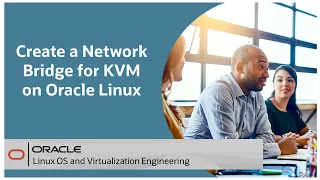 Create a Network Bridge for KVM on Oracle Linux
