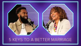 5 Keys To A Better Marriage // Pastor Ken and Pastor Tabatha Claytor