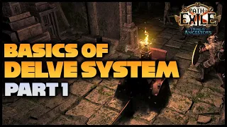 Basics the Delve System in POE EXPLAINED | Part 1