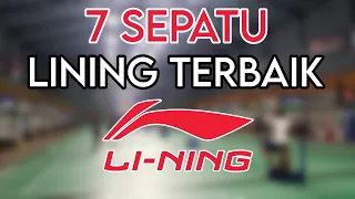 TOP 7 BEST LINING BADMINTON SHOES | Sepatu Andalan Badminton Lovers nih !!!