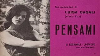 Luisa Casali ☆ Pensami (1967)