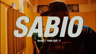 El Doctor - SABIO Ft Pablo Chill - E ( prod.by @patitowav