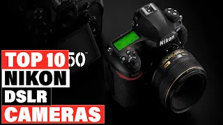 Best Nikon DSLR Camera 2024 [Top 10 Picks Reviewed]