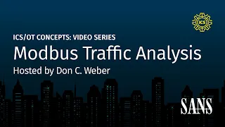 Modbus Traffic Analysis | SANS ICS Concepts