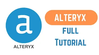 Alteryx Tutorial for Beginners | The Complete Alteryx Course