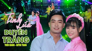 Tình Lúa Duyên Trăng - Thiên Quang ft. Quỳnh Trang | Tuyệt Phẩm Song Ca Mừng Xuân Quý Mão 2023