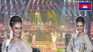 Miss Universe Cambodia 2022 Final Show Evening Gown Competition