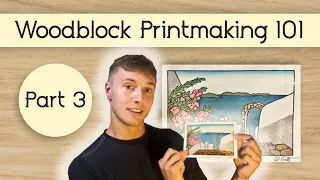 How to make a Woodblock Print, Part 3: Printing (Japanese art form)