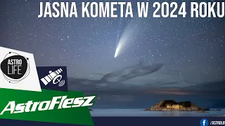 Najjaśniejsza kometa 2024 roku ☄️ C/2023 A3 (Tsuchishan-ATLAS)