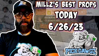 Best Player Prop Bets Tonight 6/26/23 | Millz Shop the Props | PickDawgz Prop Betting | MLB Prop