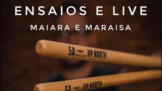 Ensaios para Live Maiara e Maraisa. Vlog - SUA BAQUETA DURA TUDO ISSO???