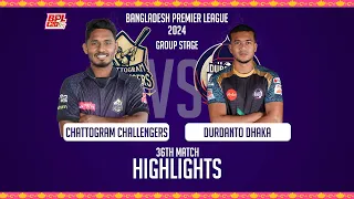 Chattogram Challengers vs Durdanto Dhaka || Highlights || 36th Match || Season 10 || BPL 2024