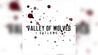 Valley Of Wolves - "Lifted High" (Official Audio)
