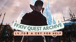 Lv.70⬇️ A Cry for Help | FFXIV Quest Archive