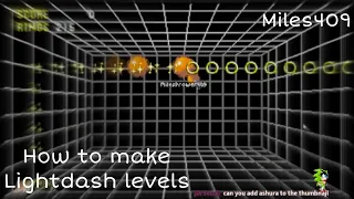How to make Light Speed Dash levels in Classic Sonic Simulator