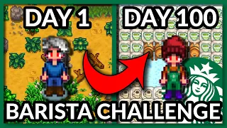 I Played 100 DAYS of Stardew Valley BUT as a BARISTA!