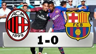 AC MILAN VS FC BARCELONA 1-0 All GOALS & HIGHLIGHT HD 🔥🔥🔥 05/08/2018